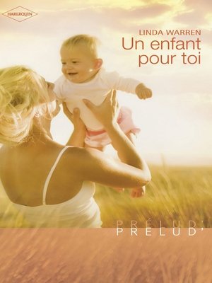 cover image of Un enfant pour toi (Harlequin Prélud')